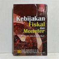Image of KEBIJAKAN FISIKAL DAN MONETER TEORI DAN EMPIRIKAL