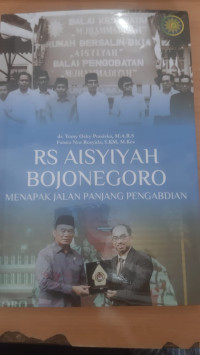 Image of RS AISYIYAH BOJONEGORO : Menapak Jalan Panjang Pengabdian