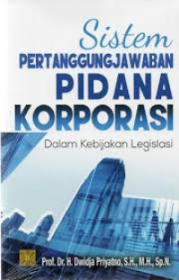 Image of SISTEM PERTANGGUNGJAWABAN PIDANA KORPORASI
