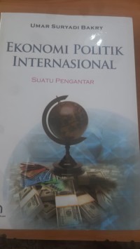 Image of SUATU PENGANTAR EKONOMI POLITIK INTERNASIONAL
